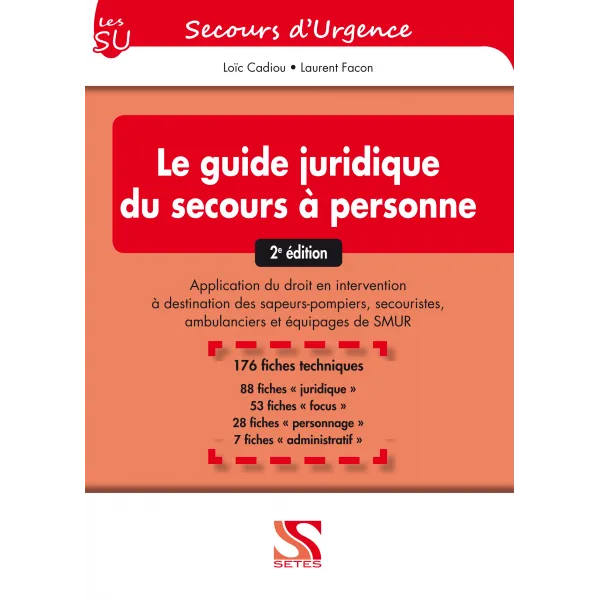 Le guide juridique du secours à personne - 2e édition
