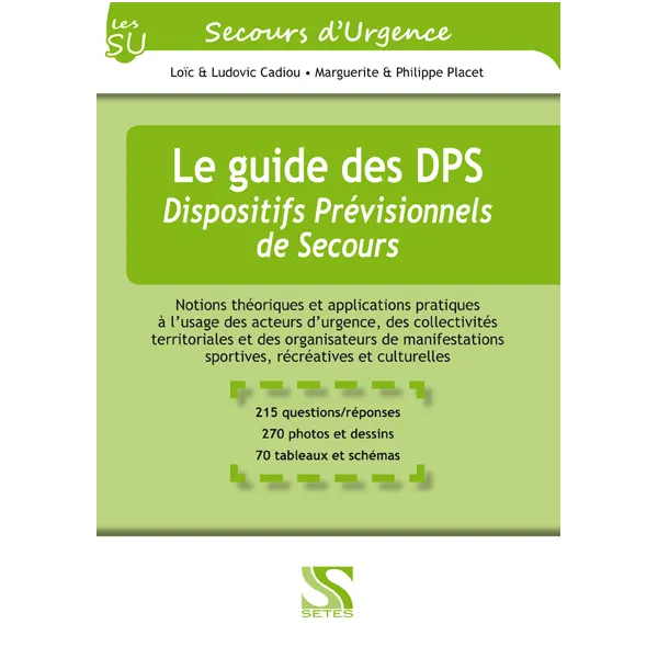Le guide des DPS - Dispositifs Prévisionnels de secours