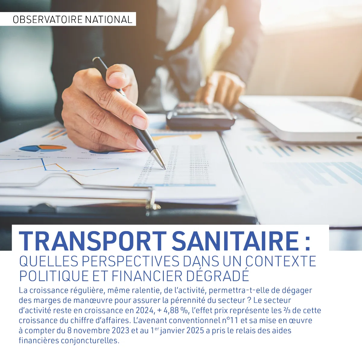 OBSERVATOIRE NATIONAL DU TRANSPORT SANITAIRE : QUELLES PERSPECTIVES DANS UN CONTEXTE POLITIQUE ET FINANCIER DEGRADE